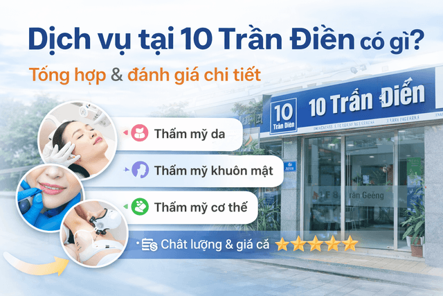 Dịch vụ tại 10 Trần Điền có gì